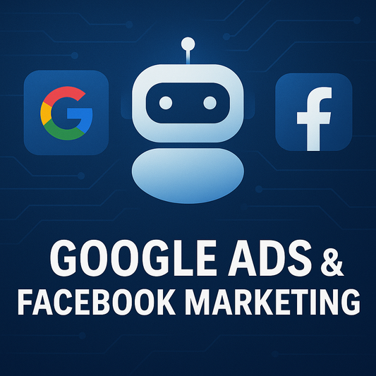 Google Ads & Facebook Marketing
